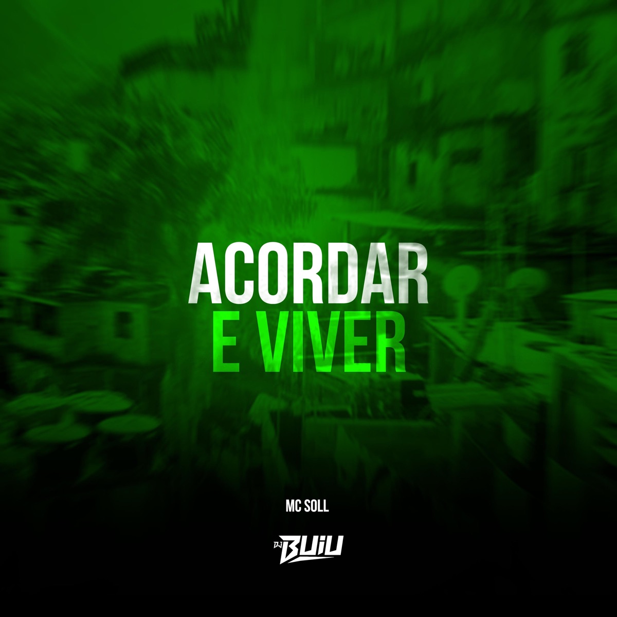 ACORDAR E VIVER (feat. DJ Buiu) - Single by MC Soll album cover