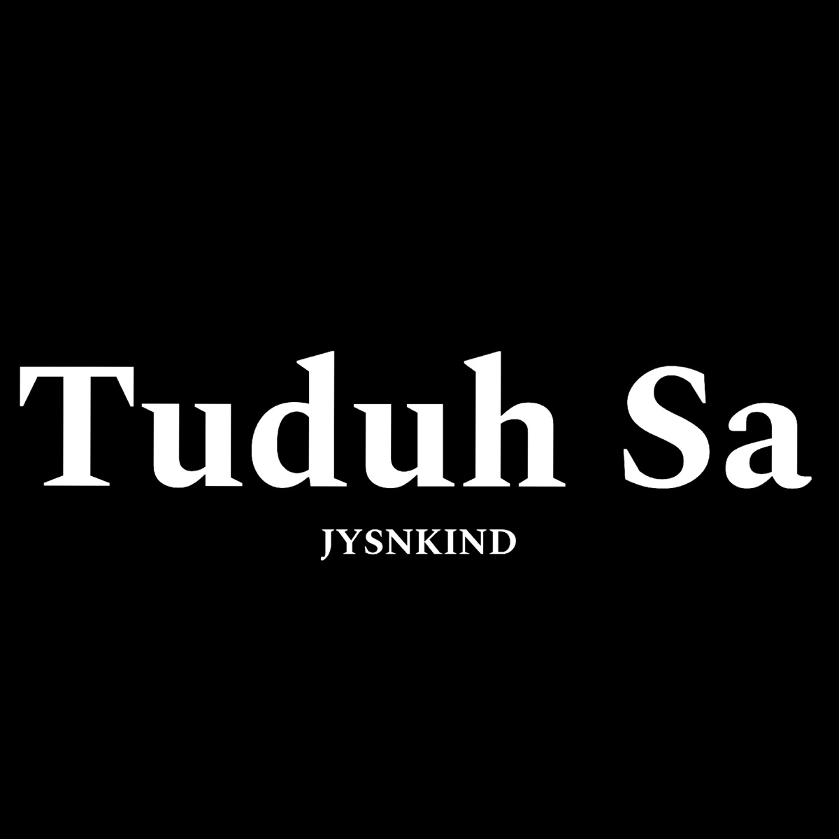 Tuduh Sa (Remastered 2021) - Single by JYSNKIND album cover