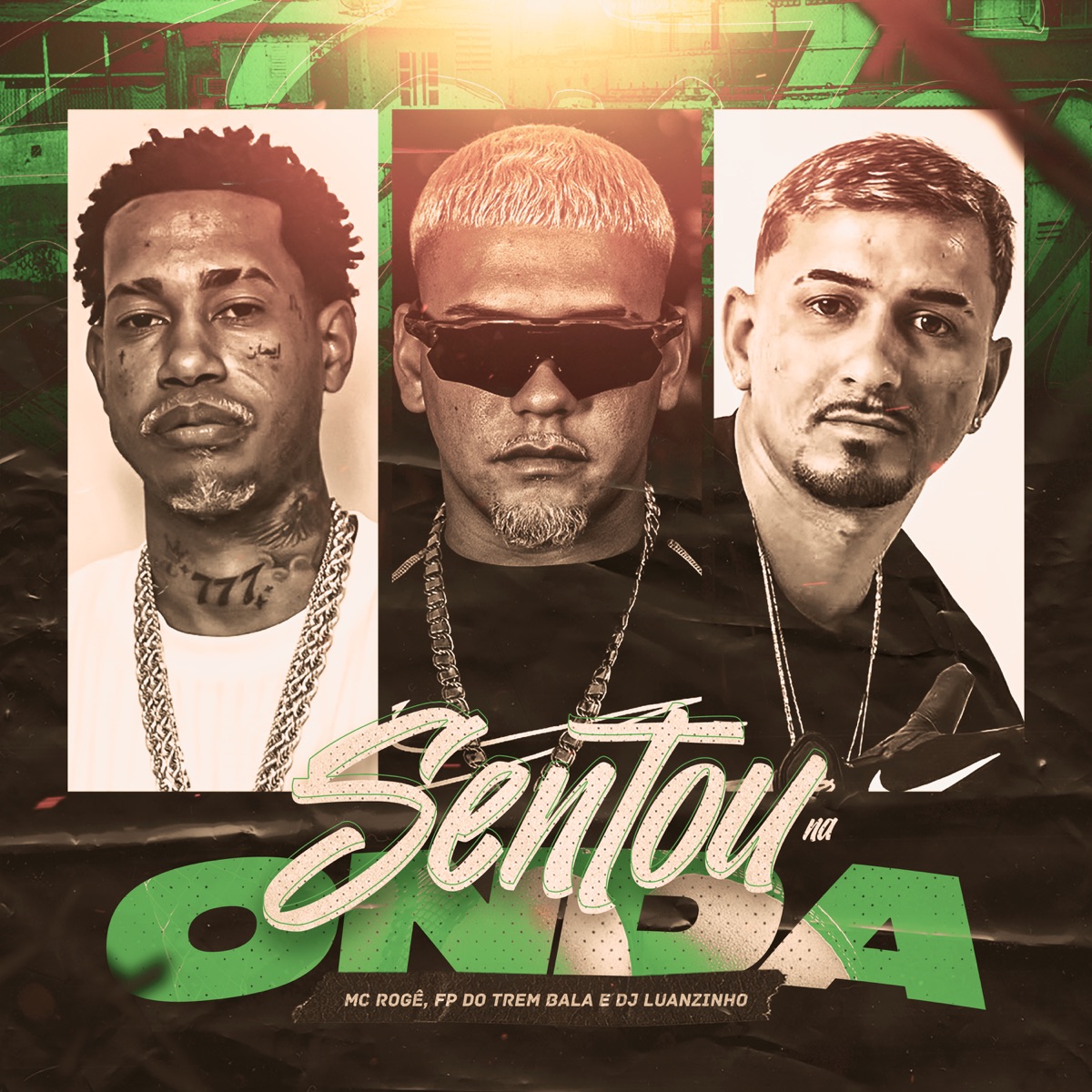 Sentou na Onda - Single by MC Rogê, FP do Trem Bala & DJ Luanzinho album cover