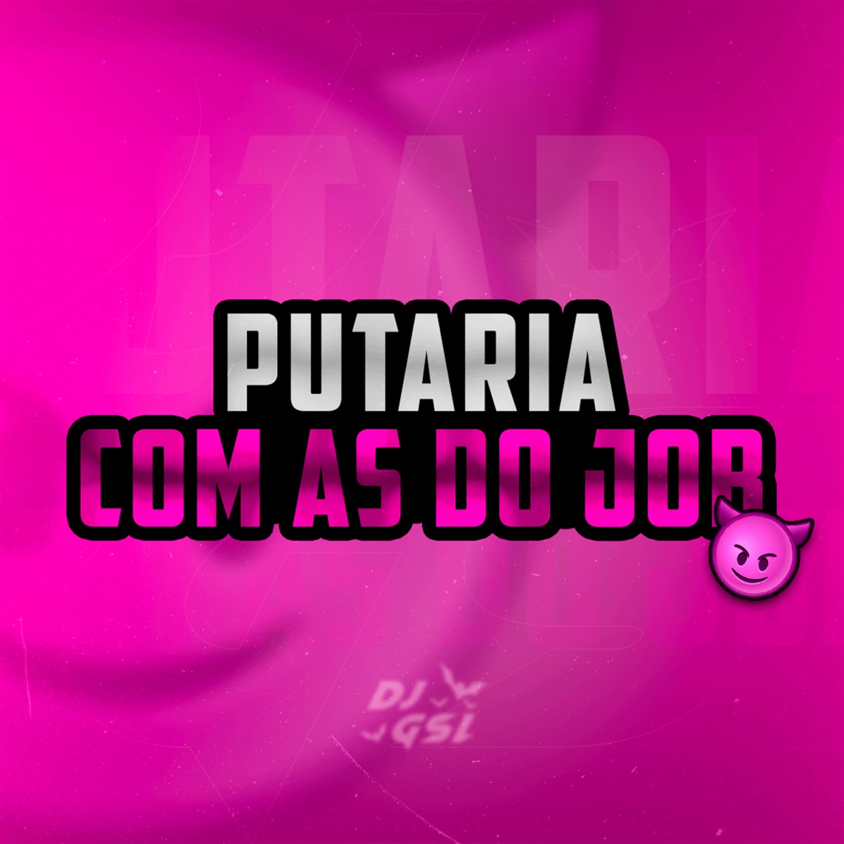MIX PUTARIA COM AS DO JOB (feat. MC Dk, MC MENOR NG & Pequeno Gui) by DjGsl, Mc Dm Sheik, mc vitim do bv & Mc Vs 7l album cover