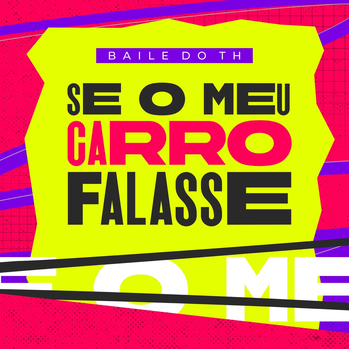 Se Meu Carro Falasse - Single by Baile do TH album cover