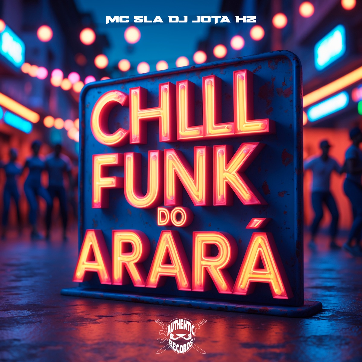 Chlll Funk do Arará - Single by DJ JOTA HZ & MC SLA album cover