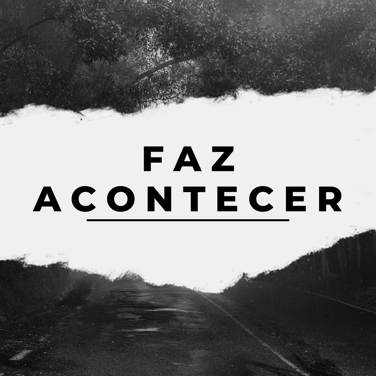 Faz Acontecer (feat. Matts Mc, Their King, Ryan Oliver & KTMC) - Single by NQT album cover