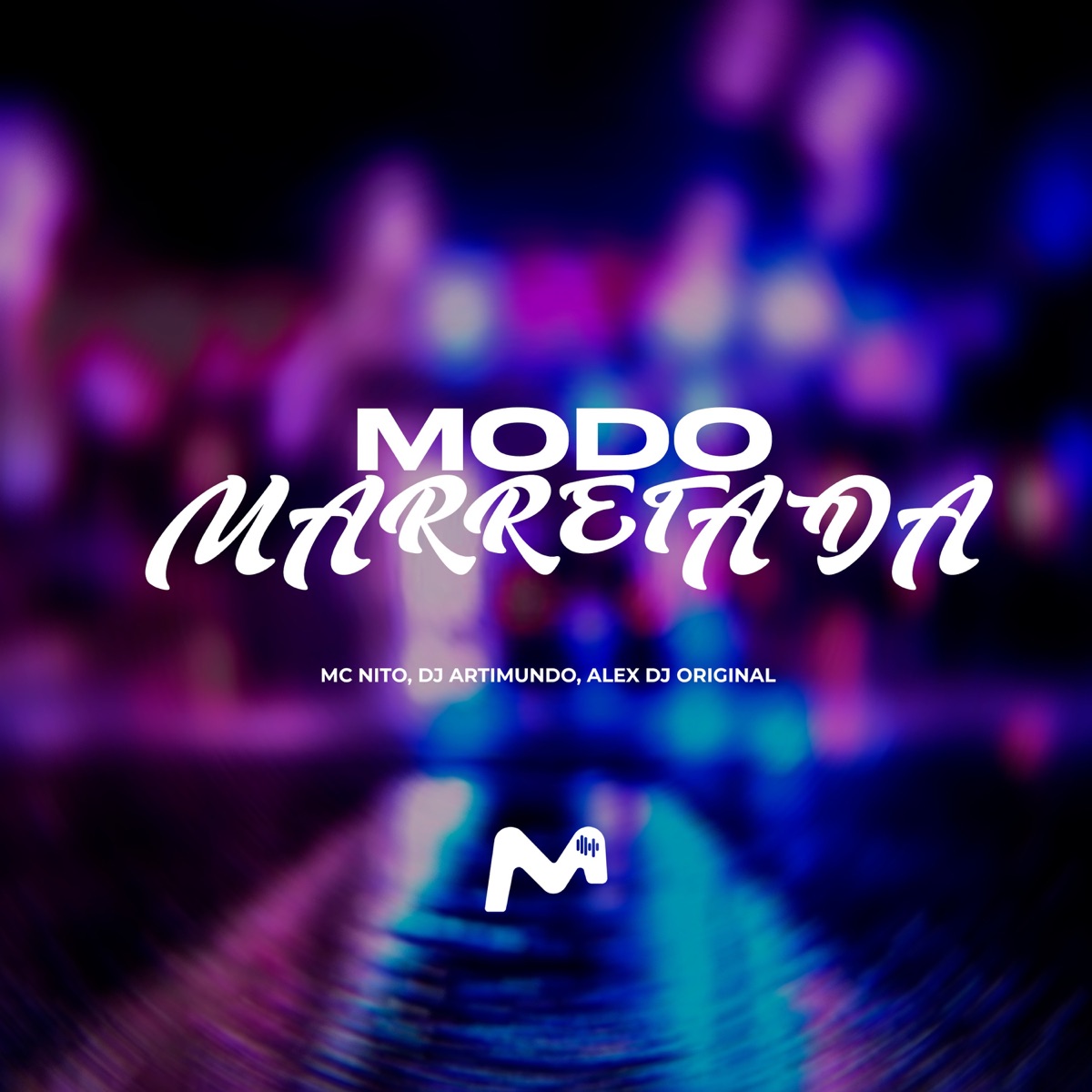 MODO MARRETADA - Single by DJ ARTIMUNDO, MC Nito & ALEX DJ OFICIAL album cover