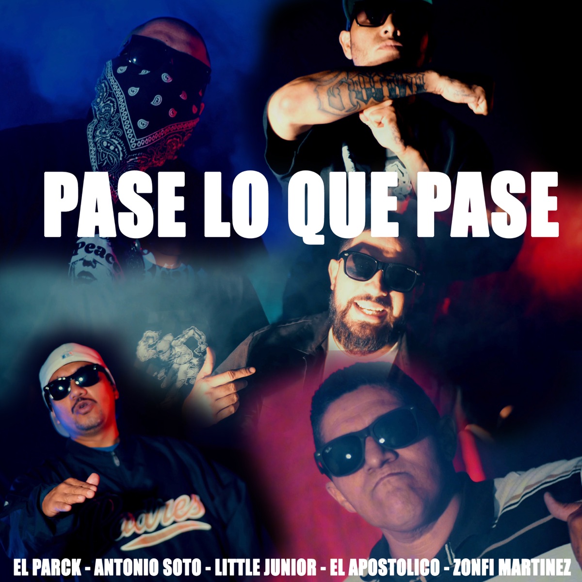 Pase Lo Que Pase (feat. Antonio Soto, El Apóstolico, Little Junior, Holy Site Family & Zonfi martinez) - Single by El Parck album cover
