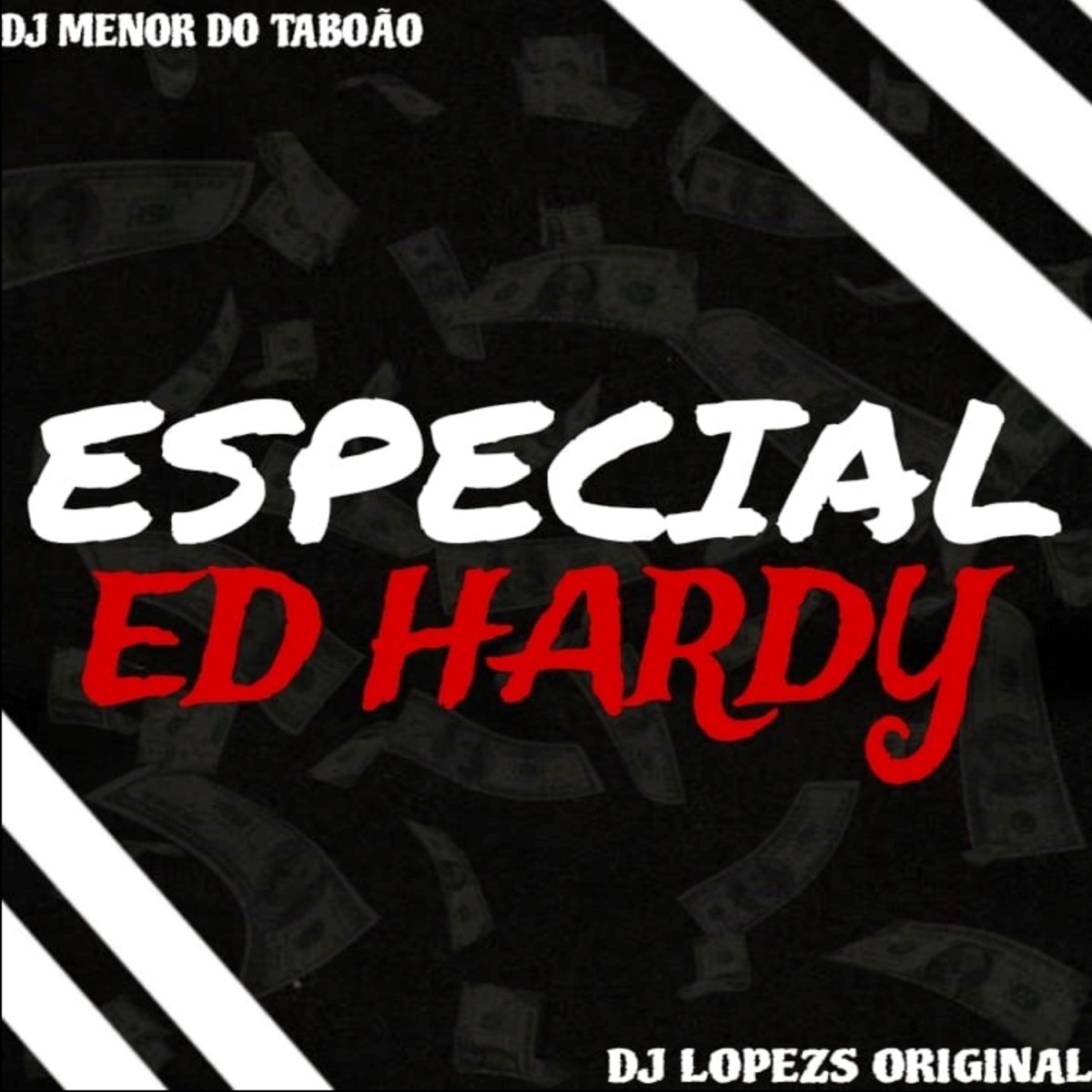 ESPECIAL ED HARDY - Single by DJ Menor Do Taboão album cover