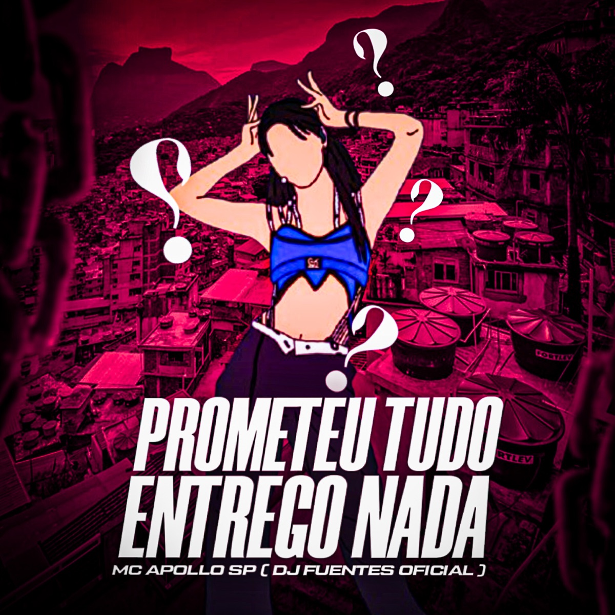 Prometeu Tudo Entrego Nada - Single by Mc Apollo sp & DJ FUENTES OFICIAL album cover