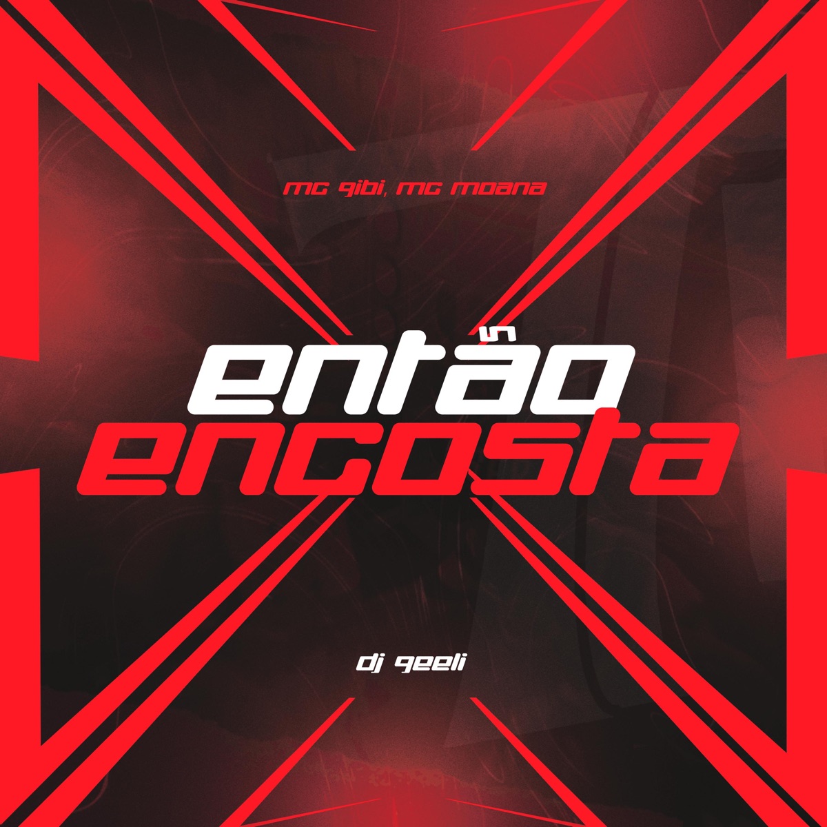 Então Encosta - Single by Mc Moana, Mc Gibi, Dj geéli & DG Pra Cima do Funk album cover