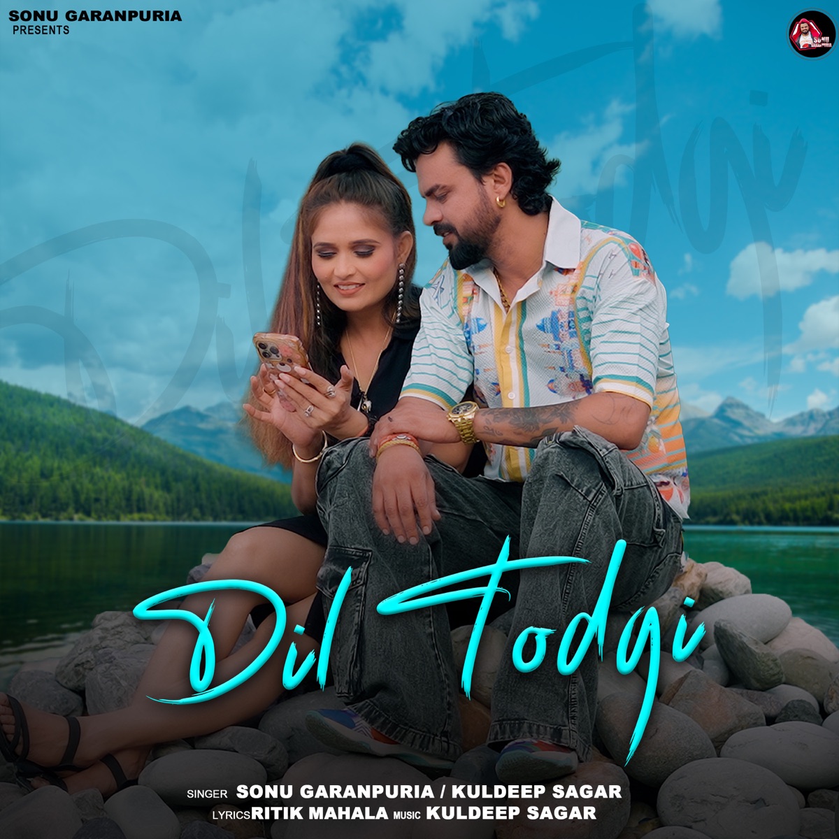 Dil Todgi (feat. Shikha Raghav) - Single by Sonu Garanpuria & Kuldeep Sagar album cover