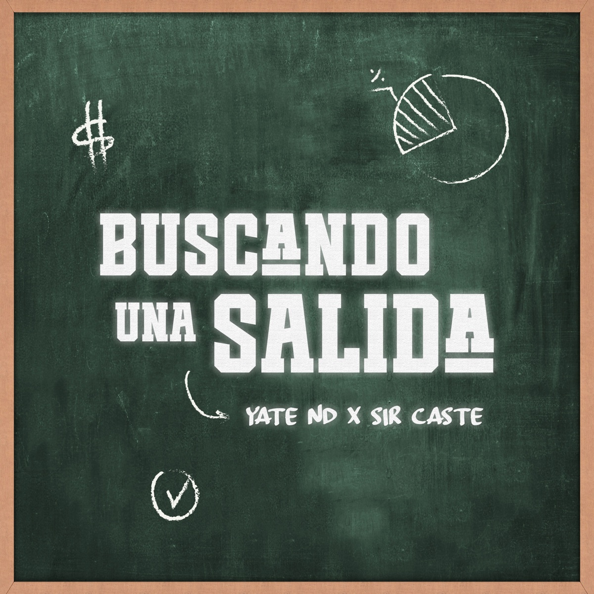 Buscando una Salida - Single by Yate ND & Sir Caste album cover