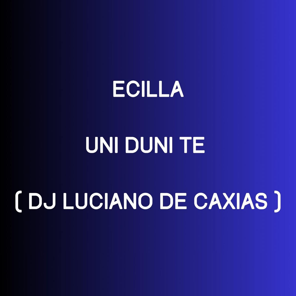 Uni Duni Te - Single by ECILLA album cover