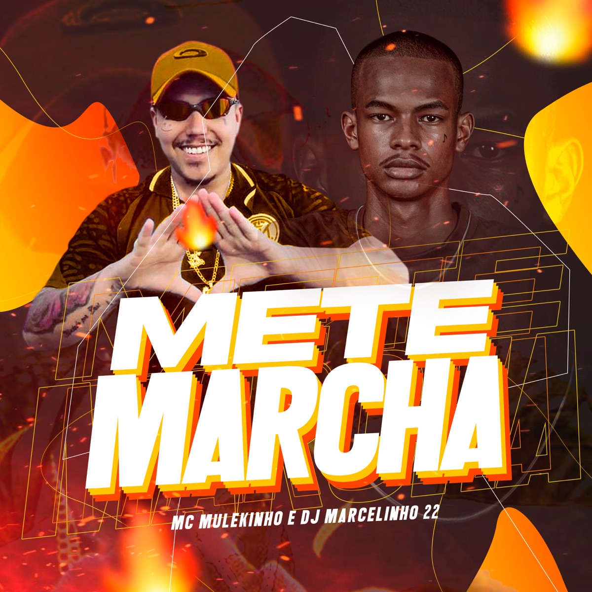 Mete Marcha - Single by Dj Marcelinho 22 & MC MULEKINHO album cover