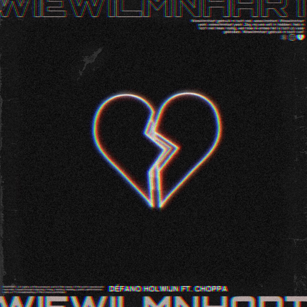 Wiewilmnhart (feat. choppa) - Single by Defano Holwijn album cover