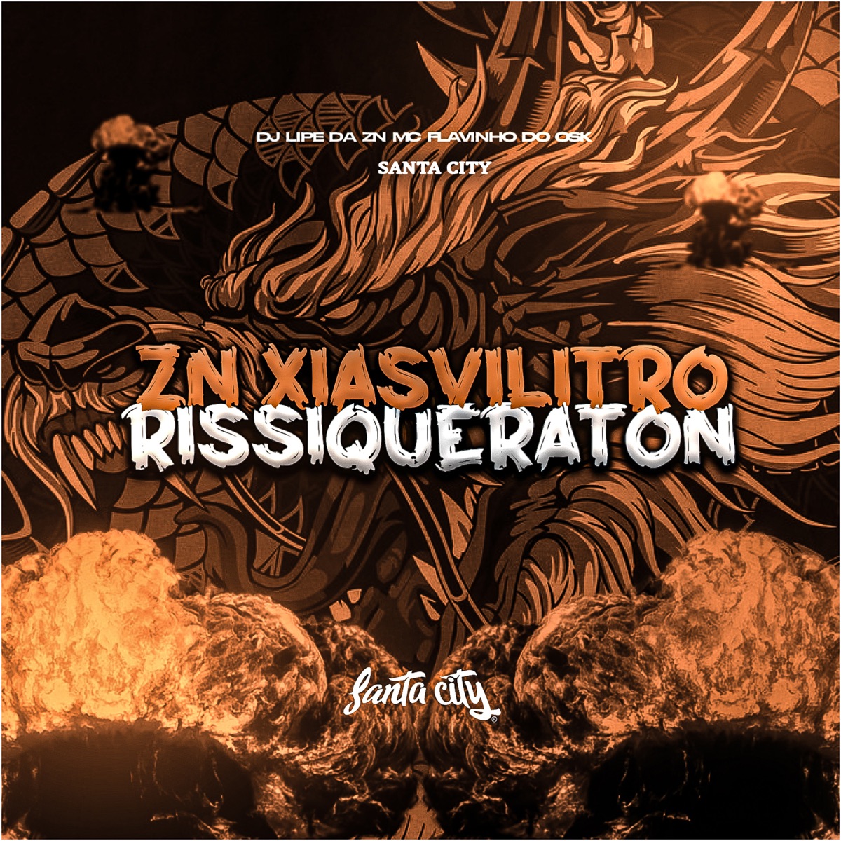 Zn Xiasvilitro Rissiqueratico - Single by DJ Lipe Da Zn, Mc Flavinho do osk & SANTA CITY album cover