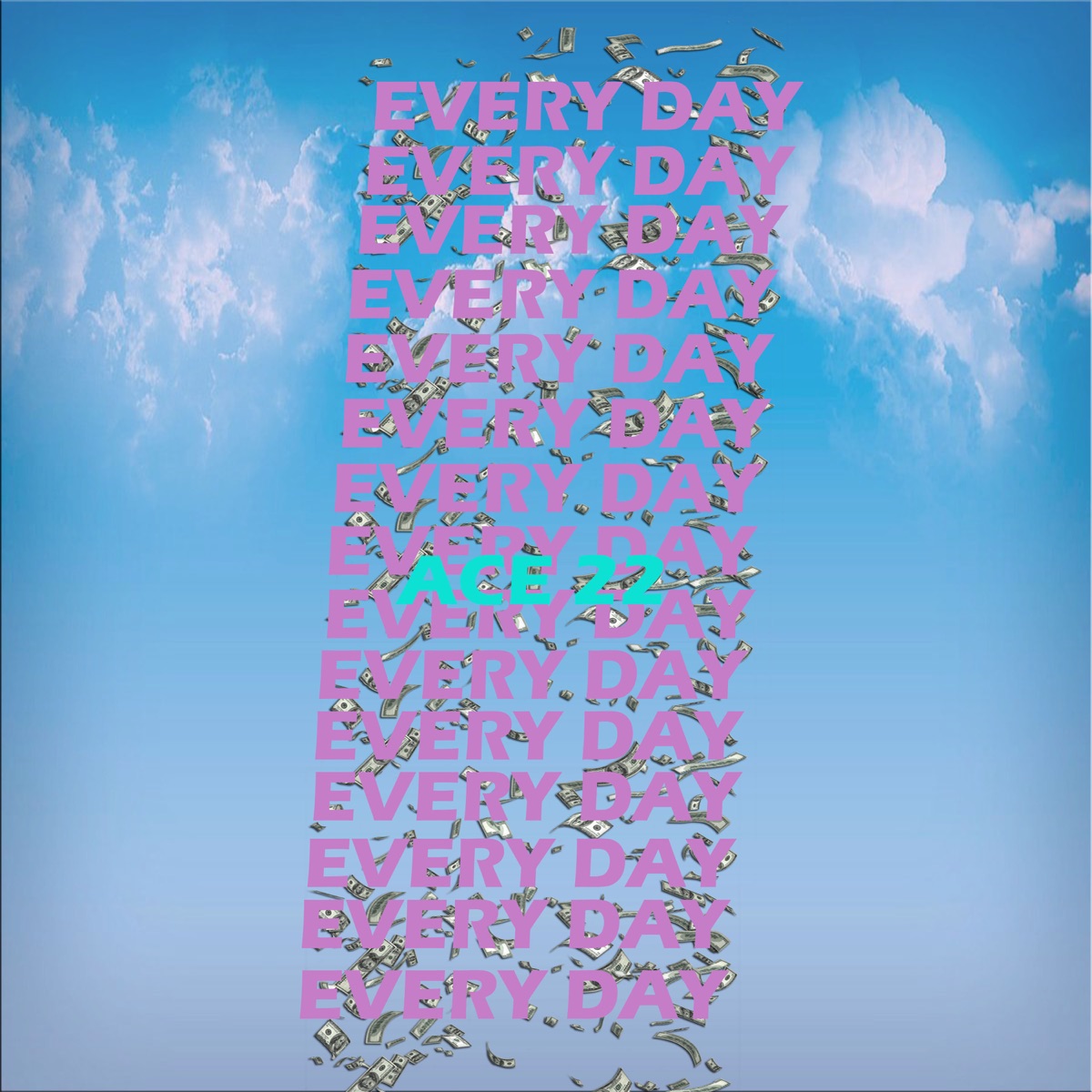 Every Day - Single by ACE 22 album cover
