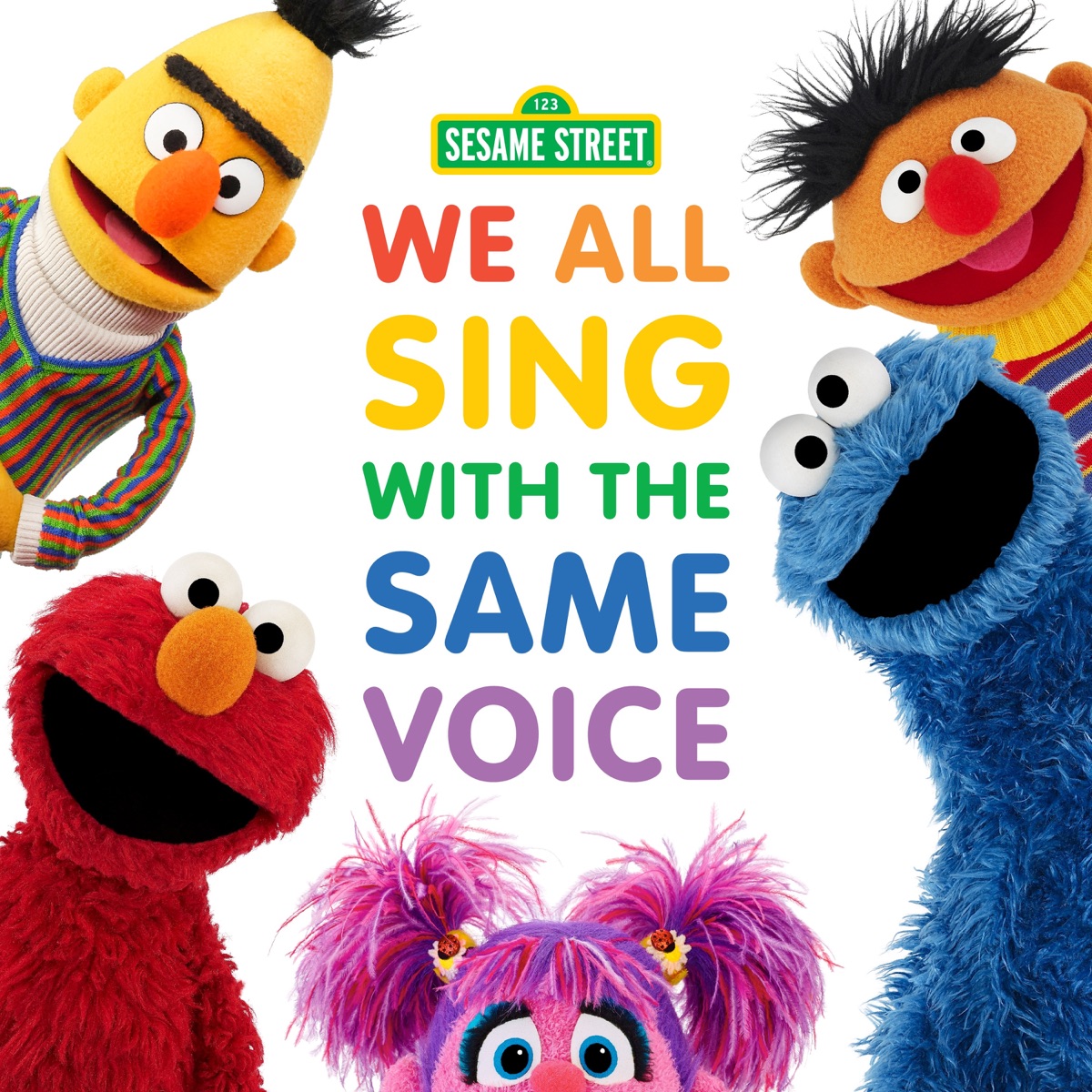 We All Sing with the Same Voice - Single by Abby Cadabby, Elmo, Cookie Monster, Ernie, Sesame Street’s Tango, Bert, Grover, Oscar The Grouch & Two-Headed Monster album cover