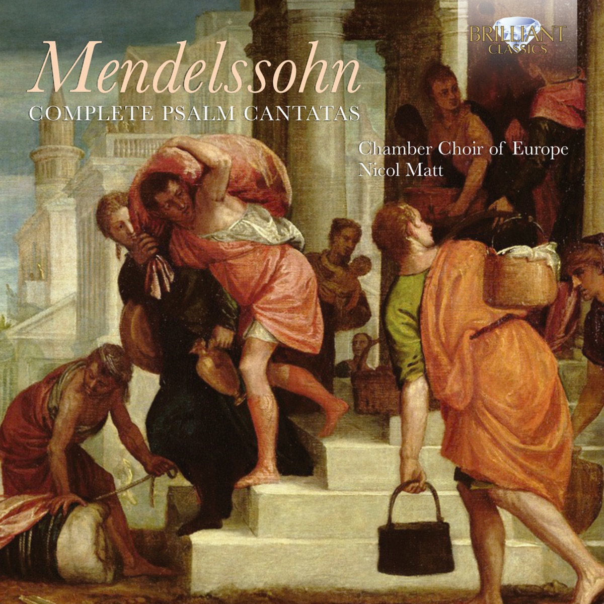 Mendelssohn: Complete Psalm Cantatas by Chamber Choir of Europe, Württembergische Philharmonie Reutlingen, Nicol Matt, Christof Fischesser, Manfred Bittner, Isabelle Müller-Cant, Daniel Sans, Gerhard Nennemann & Petra Labitzke album cover