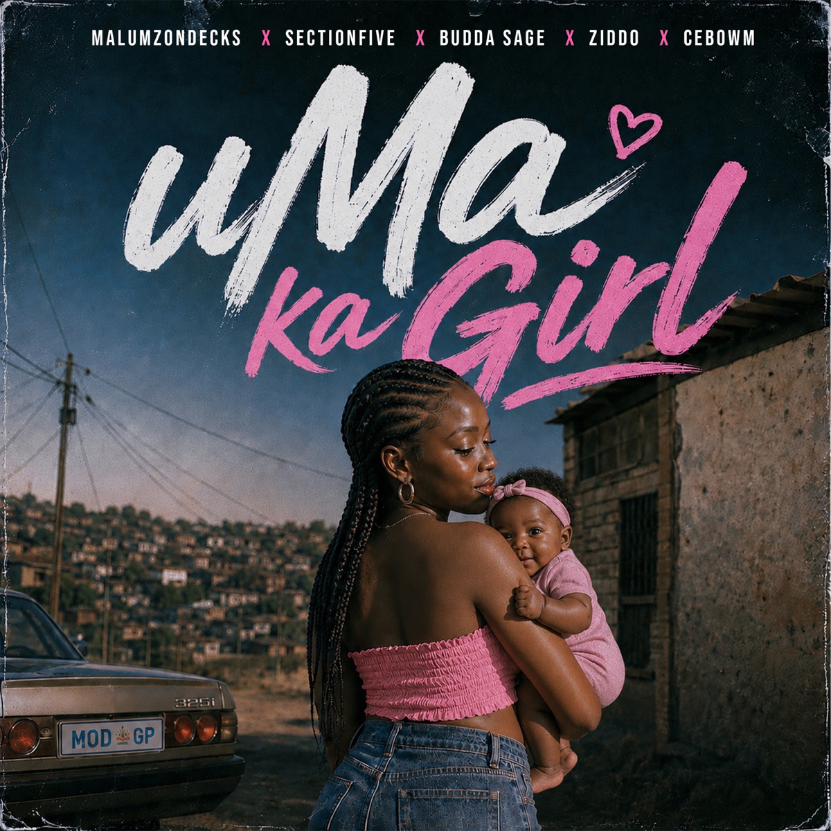 uMa Ka Girl (feat. Cebow M) - Single by Malumz on Decks, Section Five, Budda Sage & ZIDDO album cover