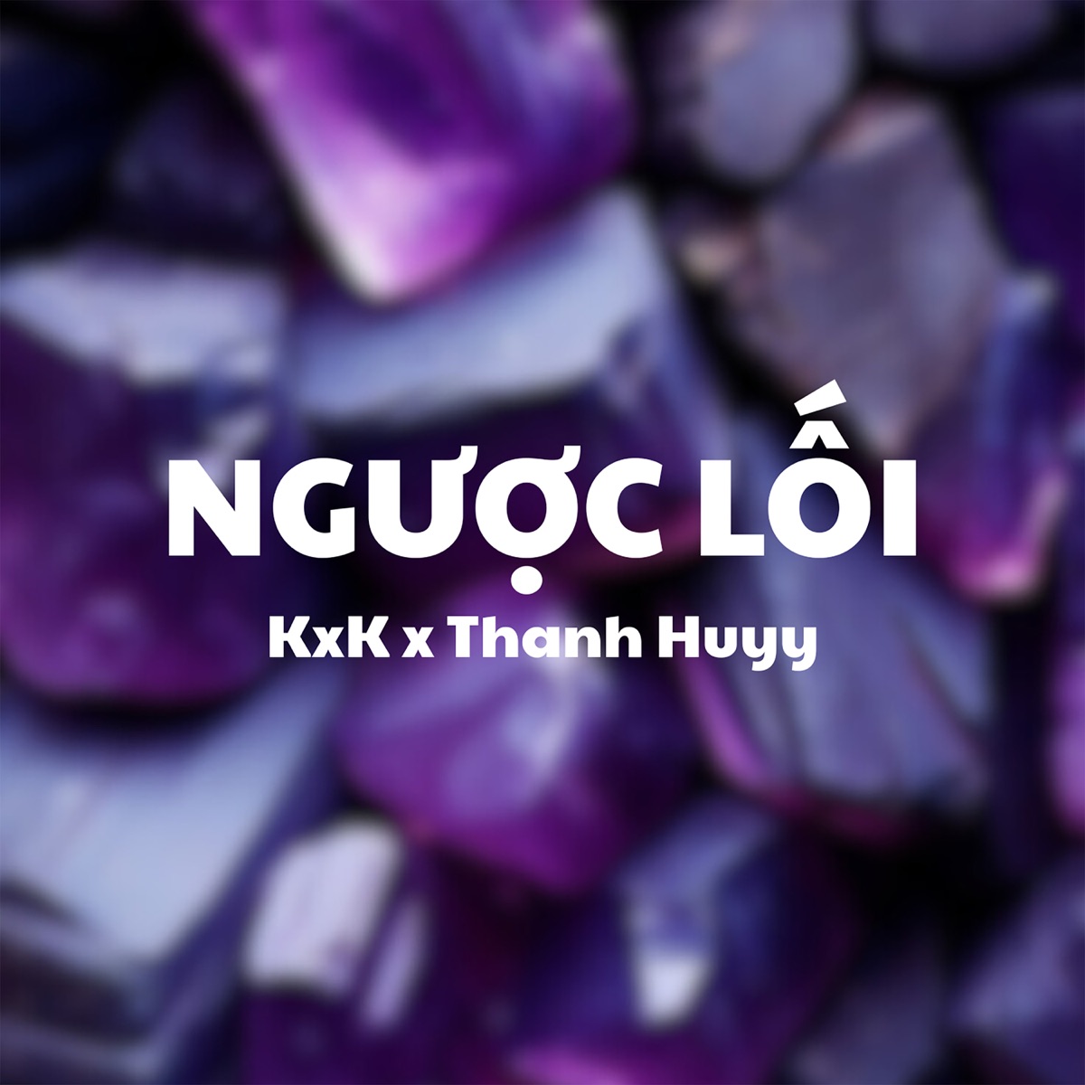 Ngược Lối (Thanh Huyy Remix) - Single by KxK & Thanh Huyy album cover