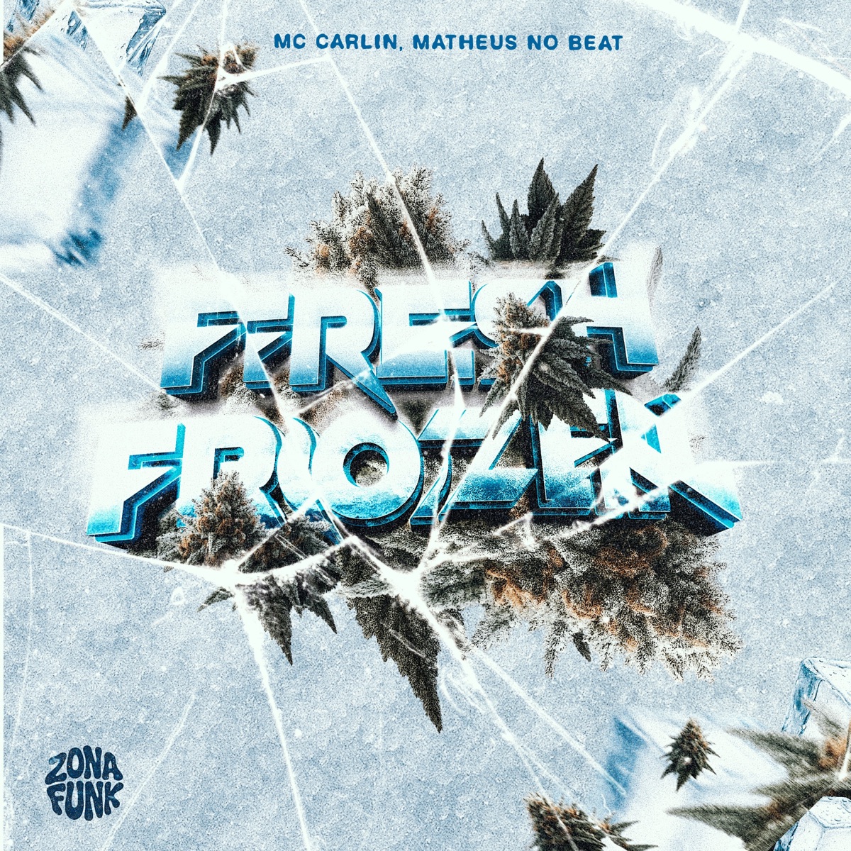 FRESH FROZEN - Single by MC Carlin & Matheus no Beat album cover