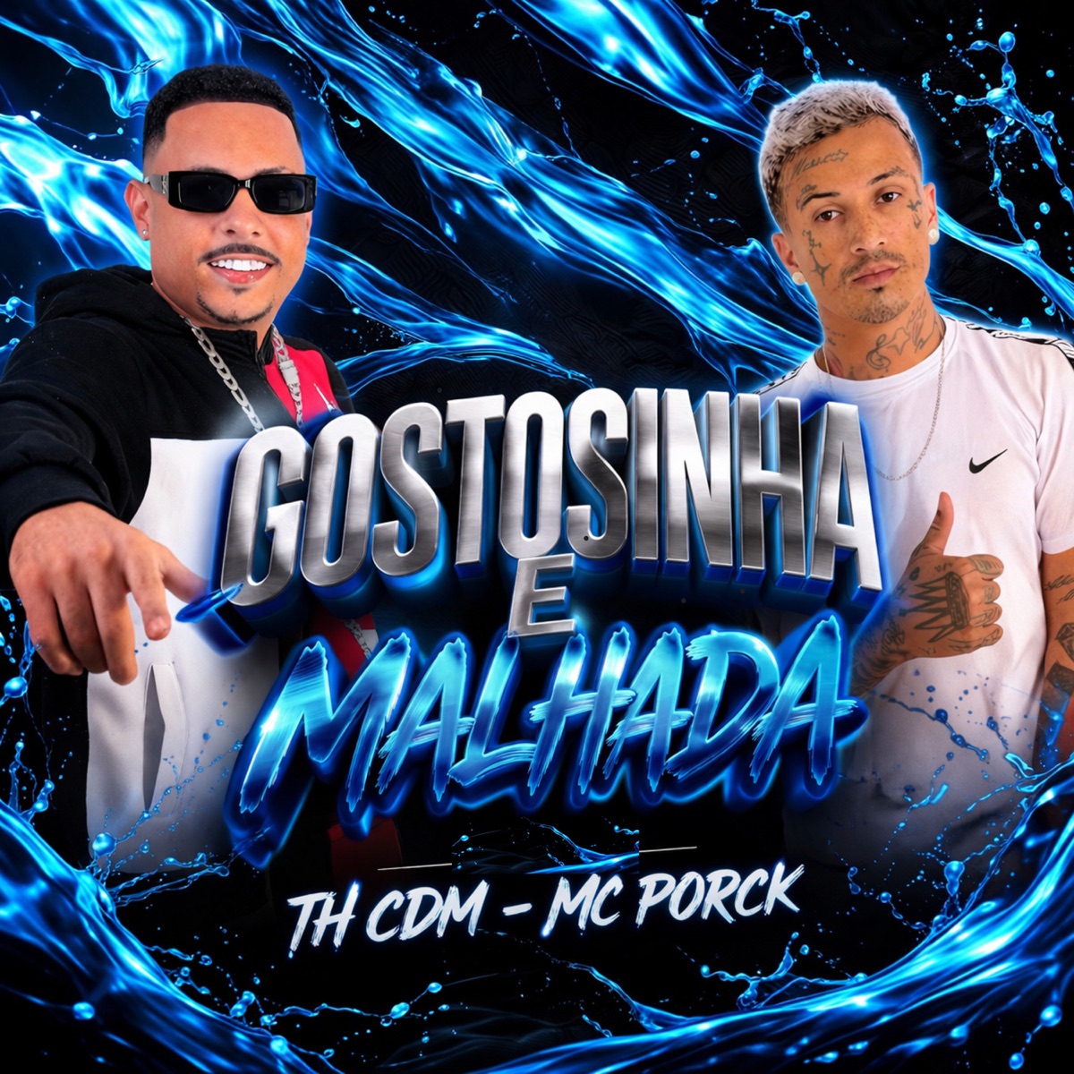 Gostosinha e Malhada - Single by Mc Porck & Th CDM album cover