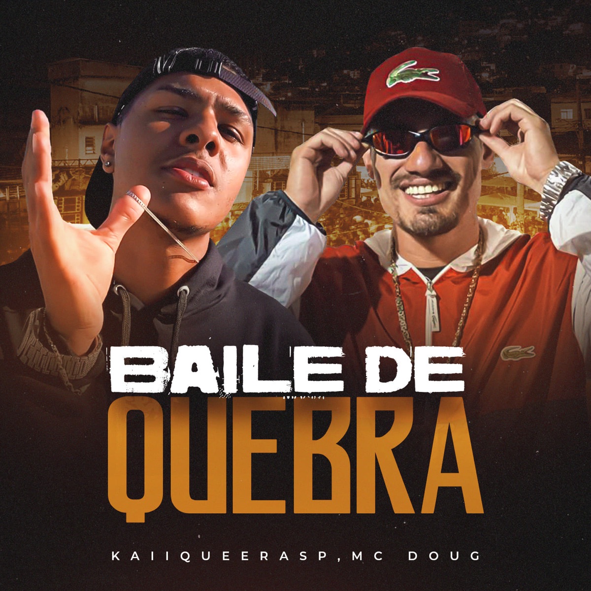 Baile de Quebra - Single by Kaiiqueerasp & Mc Doug album cover