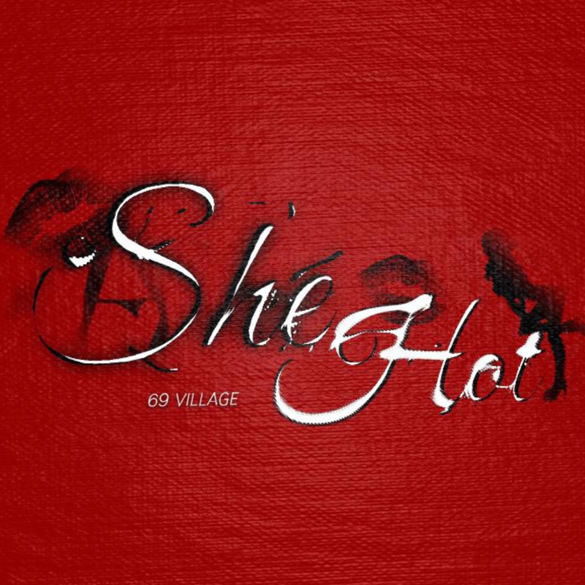 SHE HOT (feat. YOURBITCH) - Single by 69Village album cover