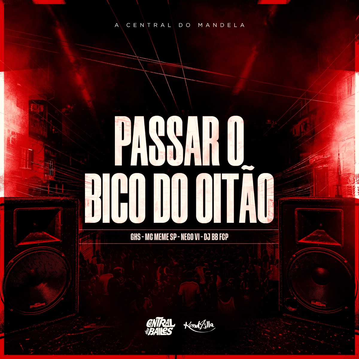 Passar O Bico Do Oitão - Single by DJ BB FCP, GHS, MC Memê SP & Nego VI album cover