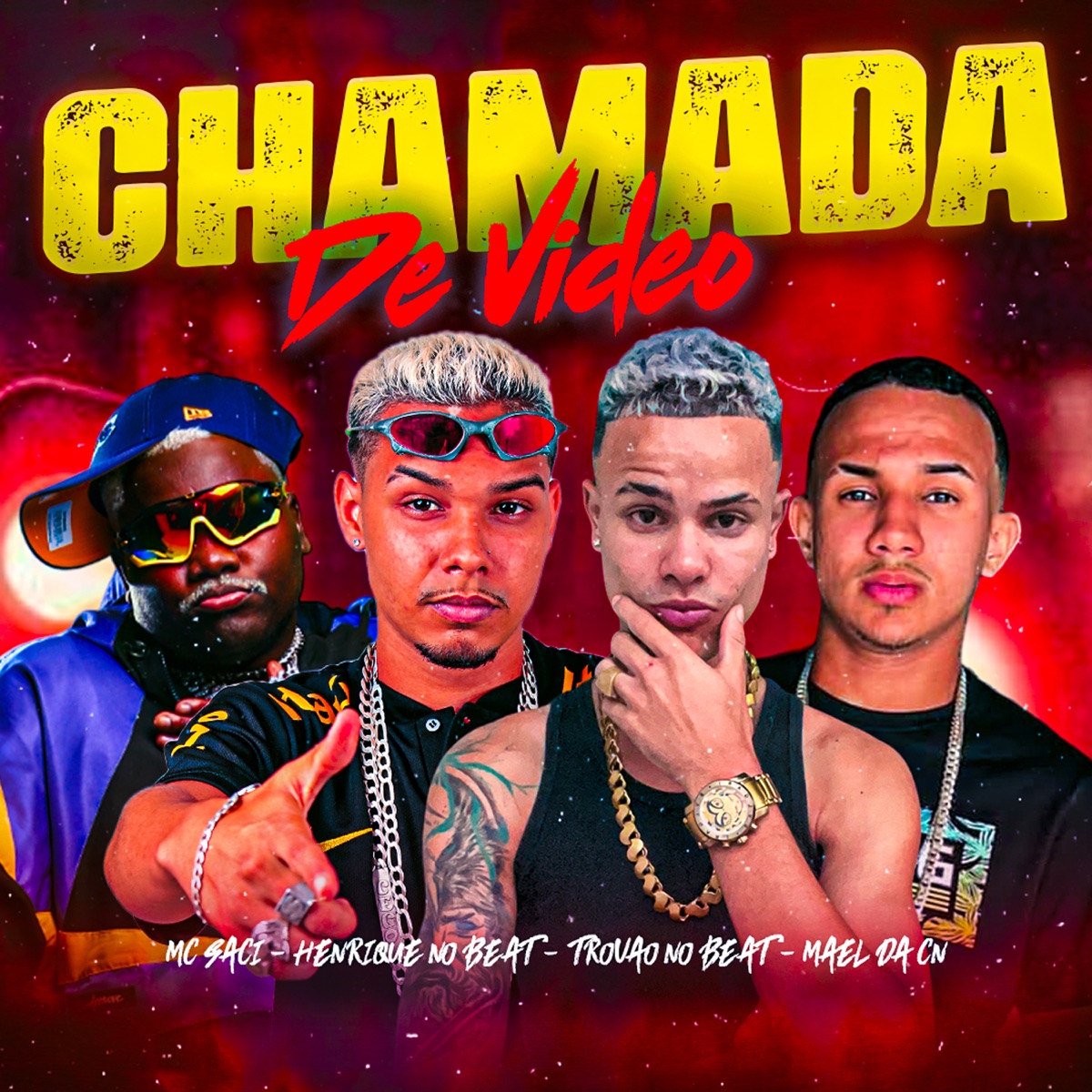 Chamada de Video (feat. MC Saci) - Single by Henrique no Beat, Trovão no Beat & Mael da CN album cover