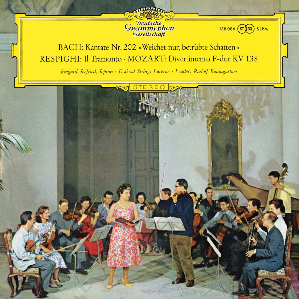 J.S. Bach: Cantata BWV 202; Respighi: Il tramonto; Mozart: Divertimento K. 138, Così fan tutte (arias) by Irmgard Seefried, Wolfgang Schneiderhan, Anna Larsson, Claude Starck, Festival Strings Lucerne & Rudolf Baumgartner album cover