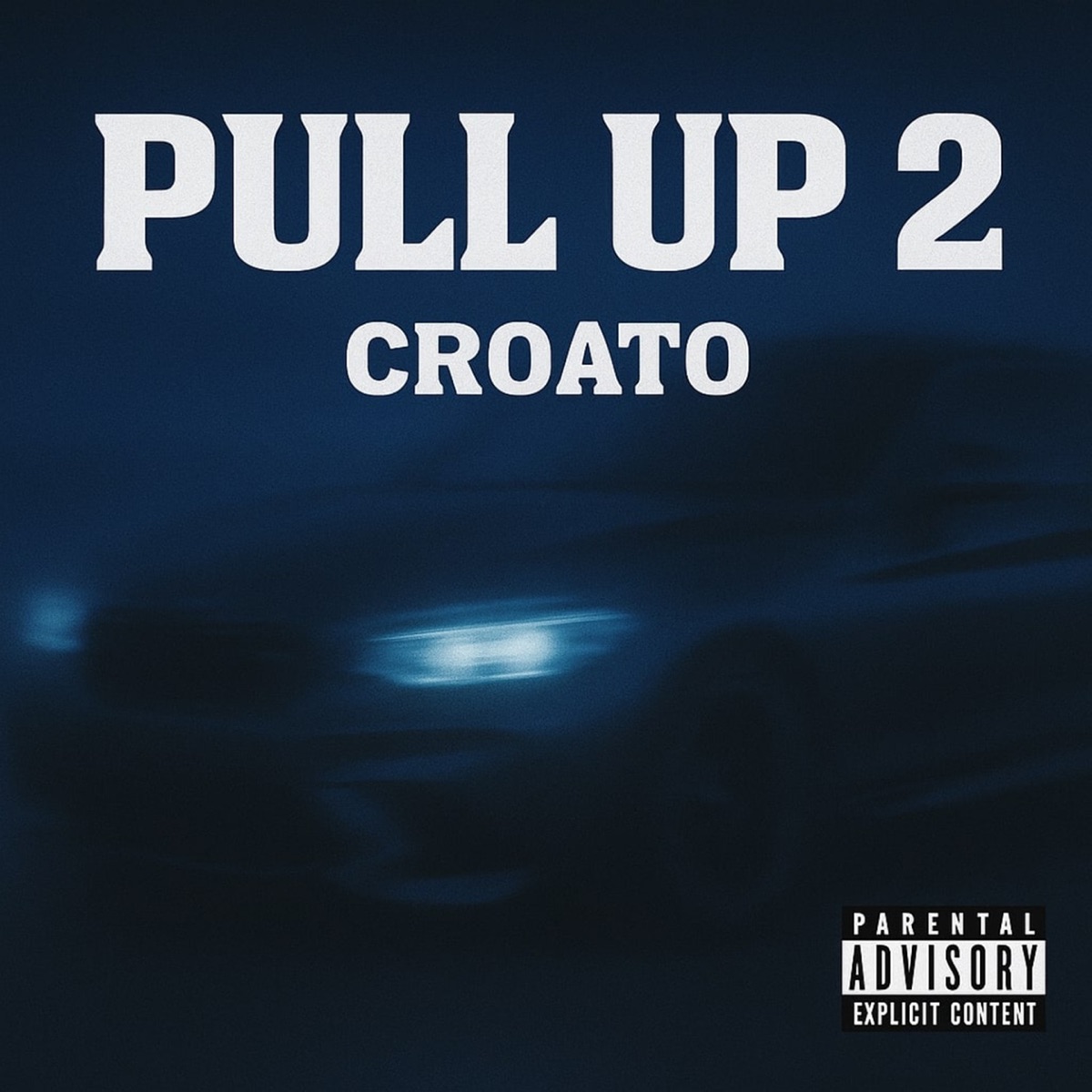 Pull Up 2 - Single by Croato album cover