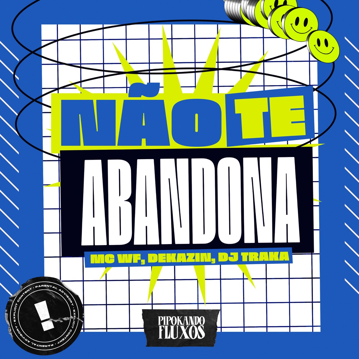 Não Te Abandona - Single by MC WF, MC Dekazin & DJ TRAKA album cover