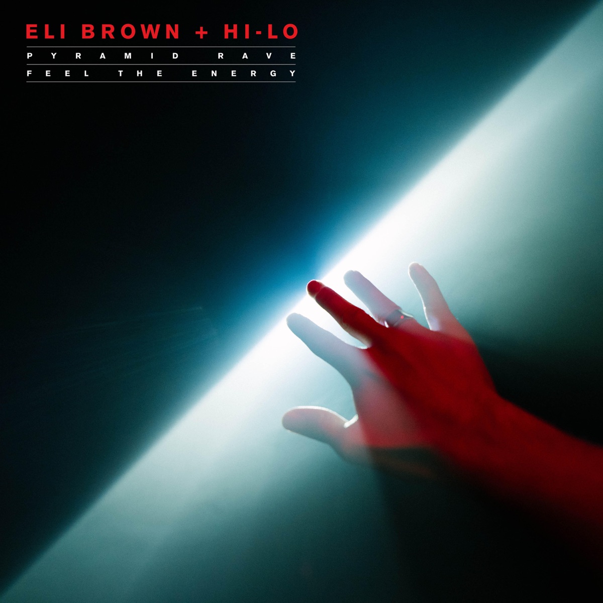 Pyramid Rave / Feel The Energy - Single by Eli Brown & HI-LO album cover