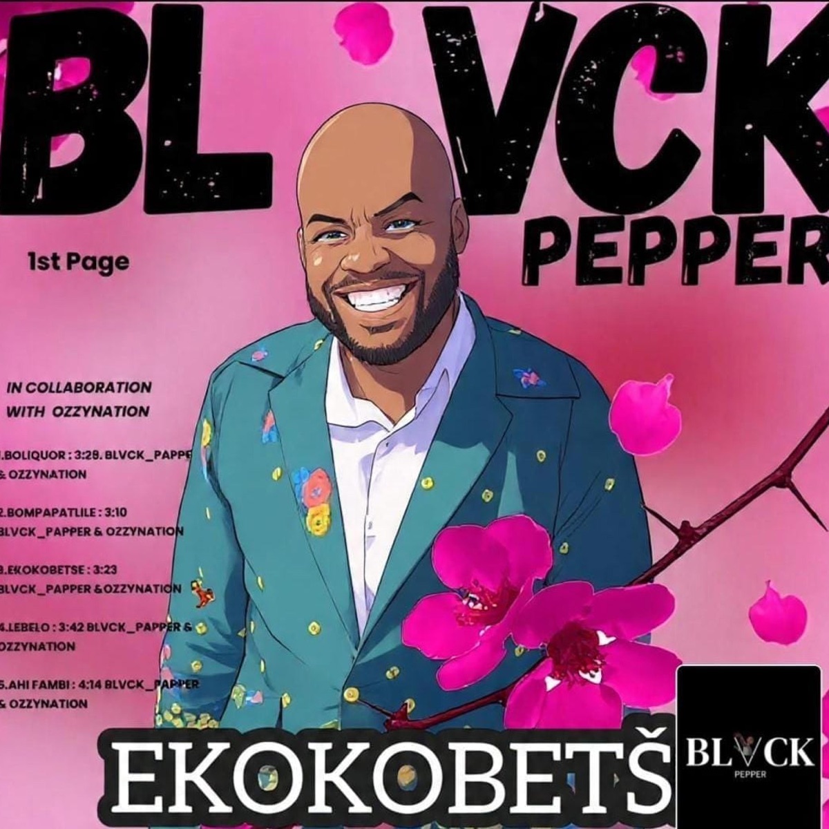 Ekokobetse (feat. Lethamaga RSA & Ozzynation) - Single by BLVCK PEPPER album cover