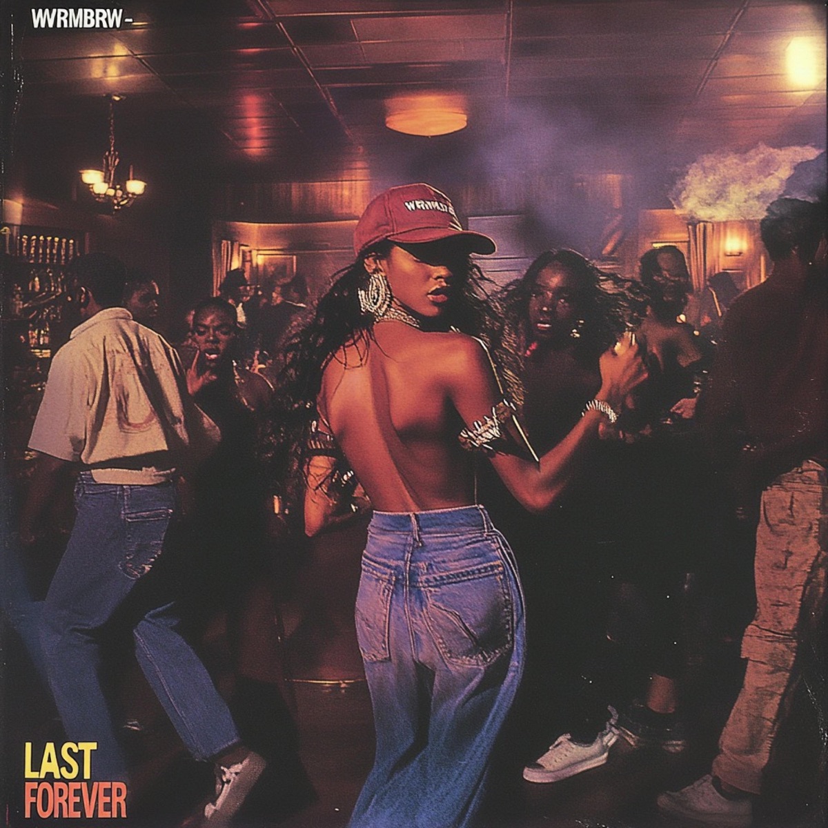 Last Forever - Single by Wrmbrw album cover