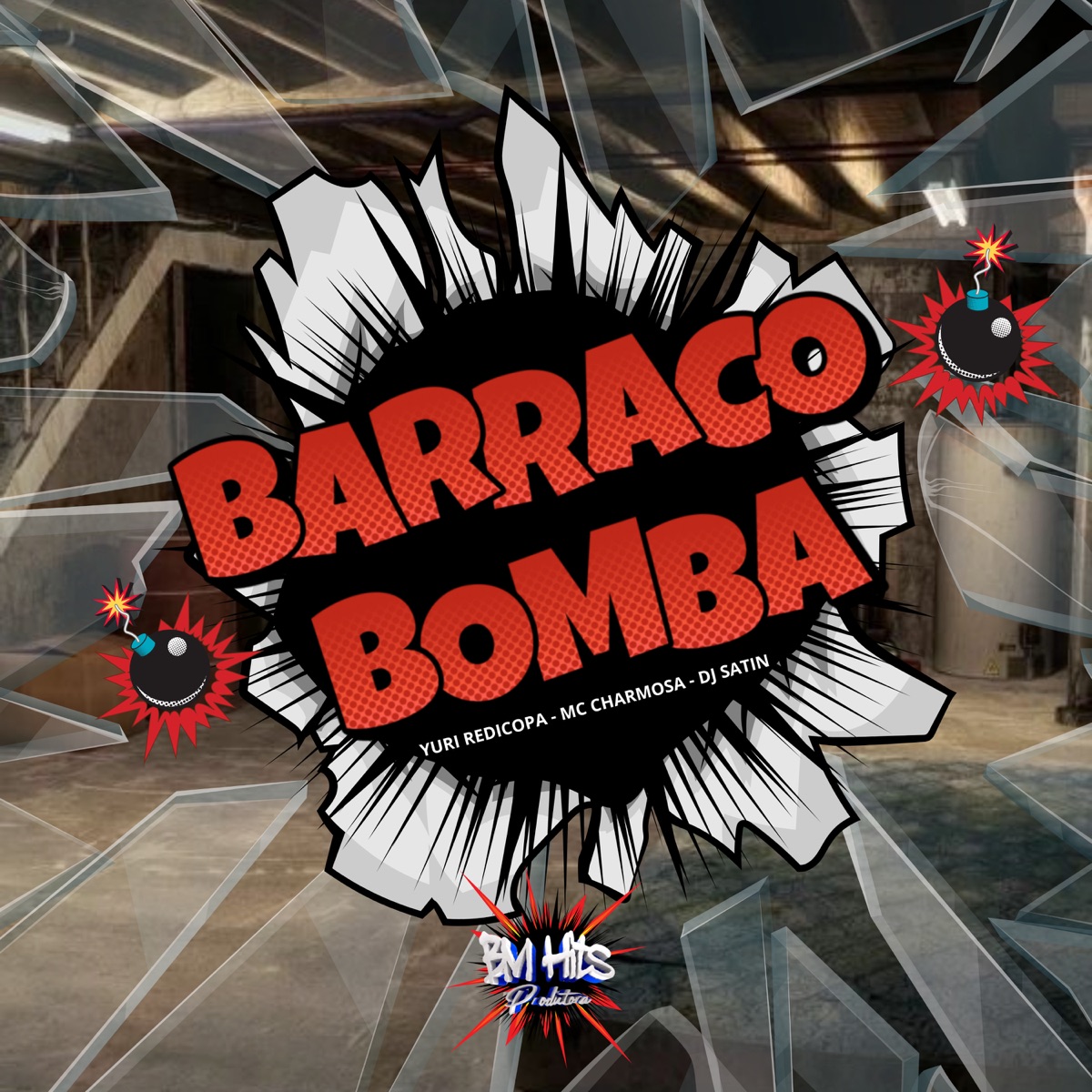 Barraco Bomba (feat. BM HITS PRODUTORA) - Single by Yuri Redicopa, Mc Charmosa & DJ Satin album cover