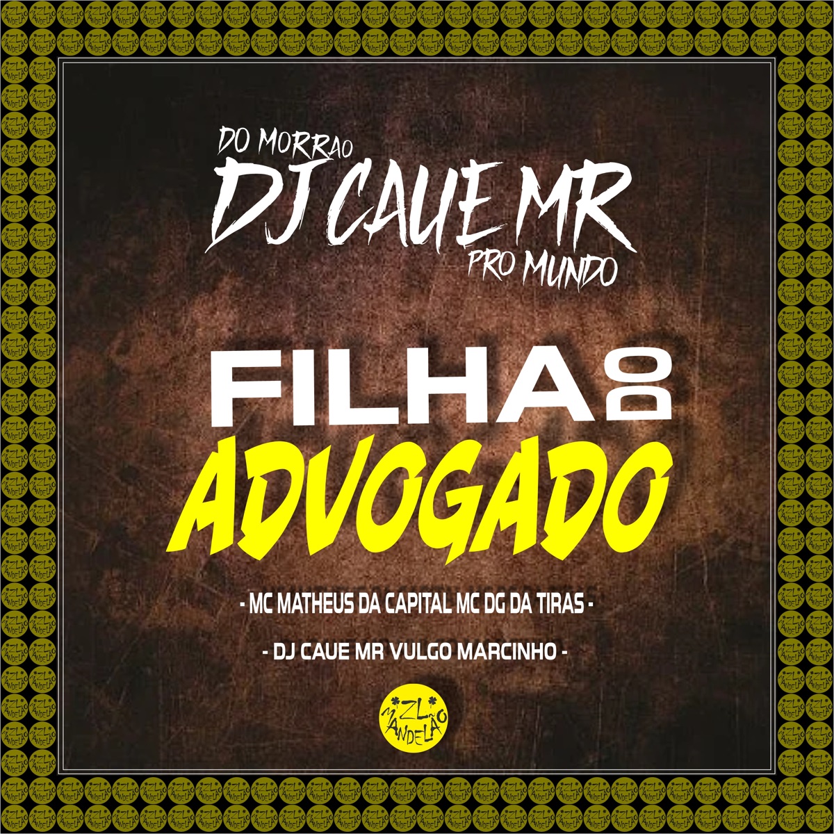 Filha do Advogado - Single by DJ Cauê MR, MC Zoio Da Fazendinha & MC Matheus da Capital album cover