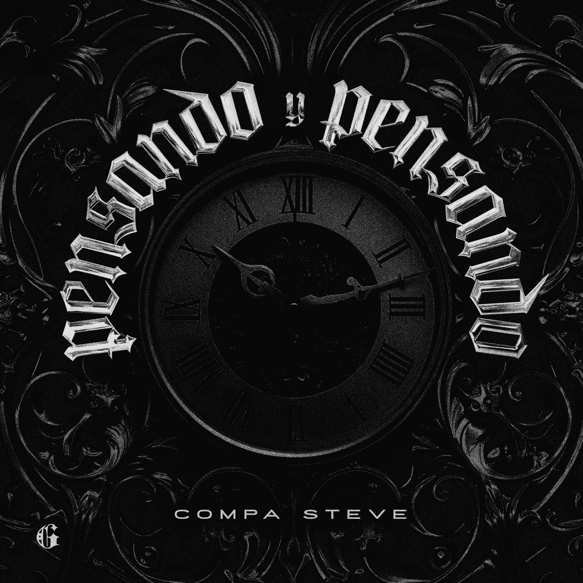 Pensando y Pensando - Single by Compa Steve album cover