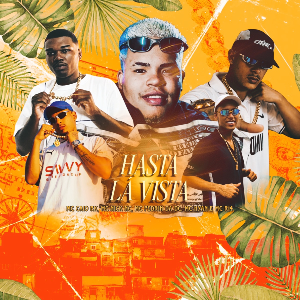 Hasta Lá Vista (feat. MC R14) - Single by MC Caio Rk, MC Nick NC, Mc Pedrinho da Dc & Mc Hyan Original album cover