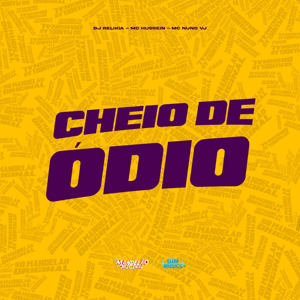 Cheio de Ódio - Single by MC Hussein & MC Nuno VJ album cover