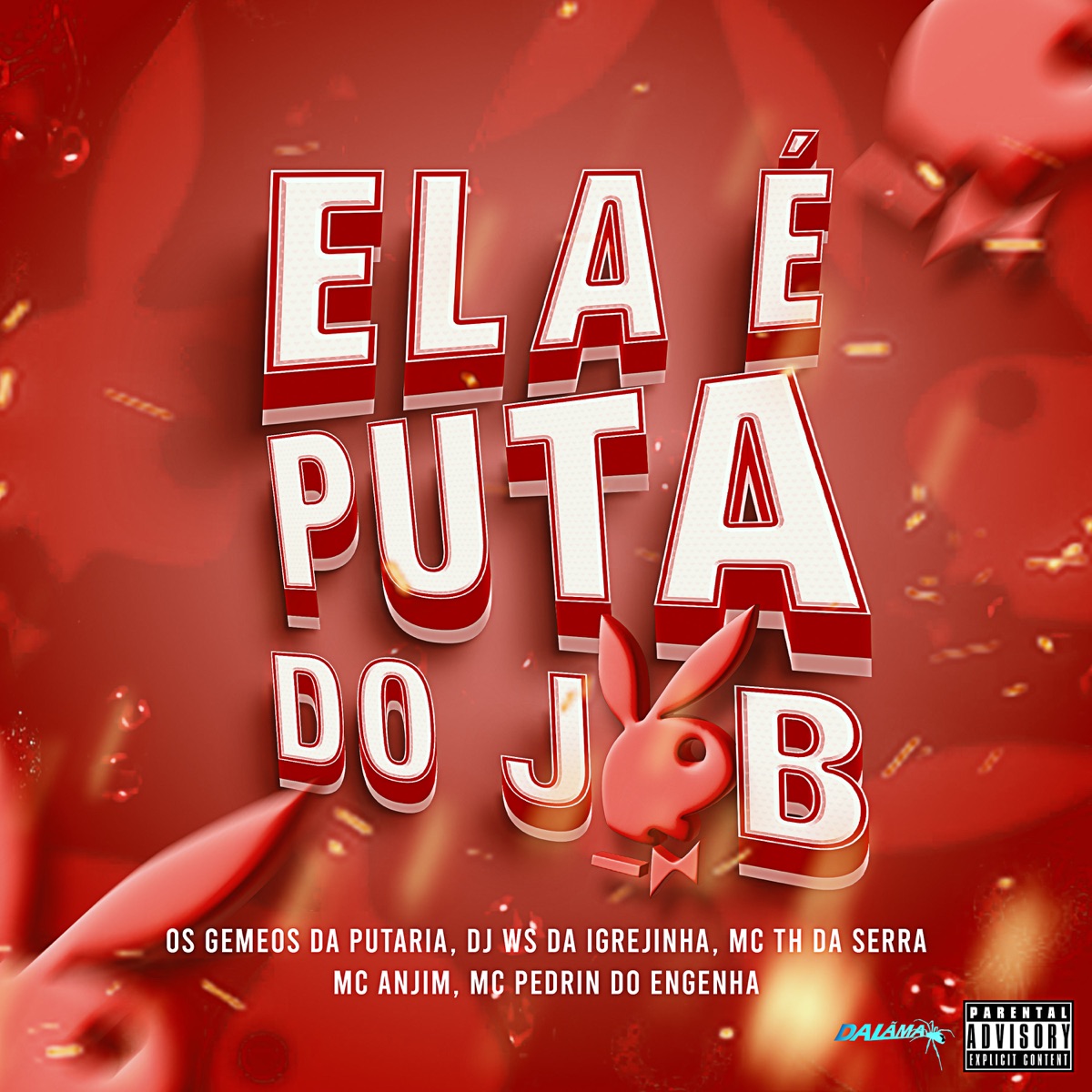 Ela É Puta Do Job (feat. MC Anjim & MC Pedrin do Engenha) - Single by Os Gemeos da Putaria, DJ Ws da Igrejinha & MC TH DA SERRA album cover