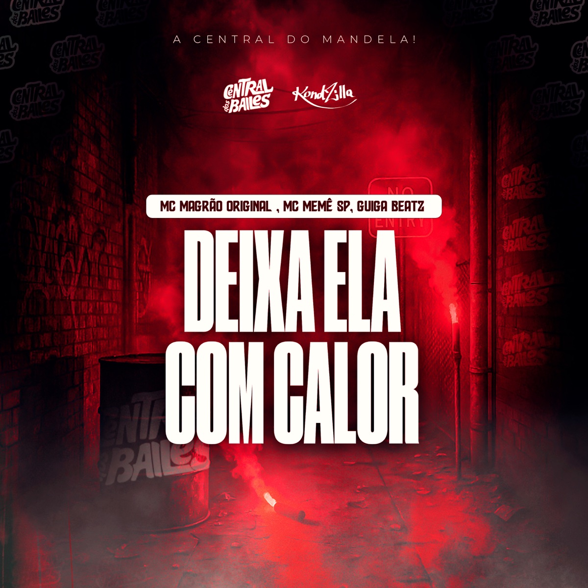 Deixa Ela Com Calor - Single by Guiga Beatz, MC MAGRÃO ORIGINAL & MC Memê SP album cover