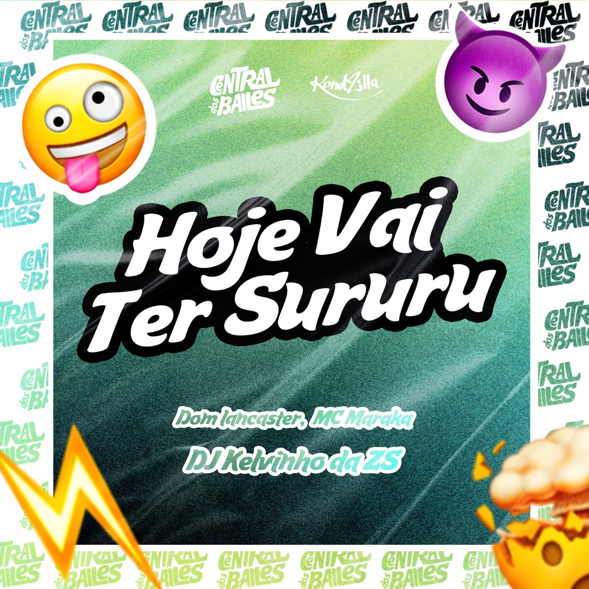 Hoje Vai Ter Sururu - Single by DJ KELVINHO DA ZS, Dom Lancaster & MC MARAKA SP album cover