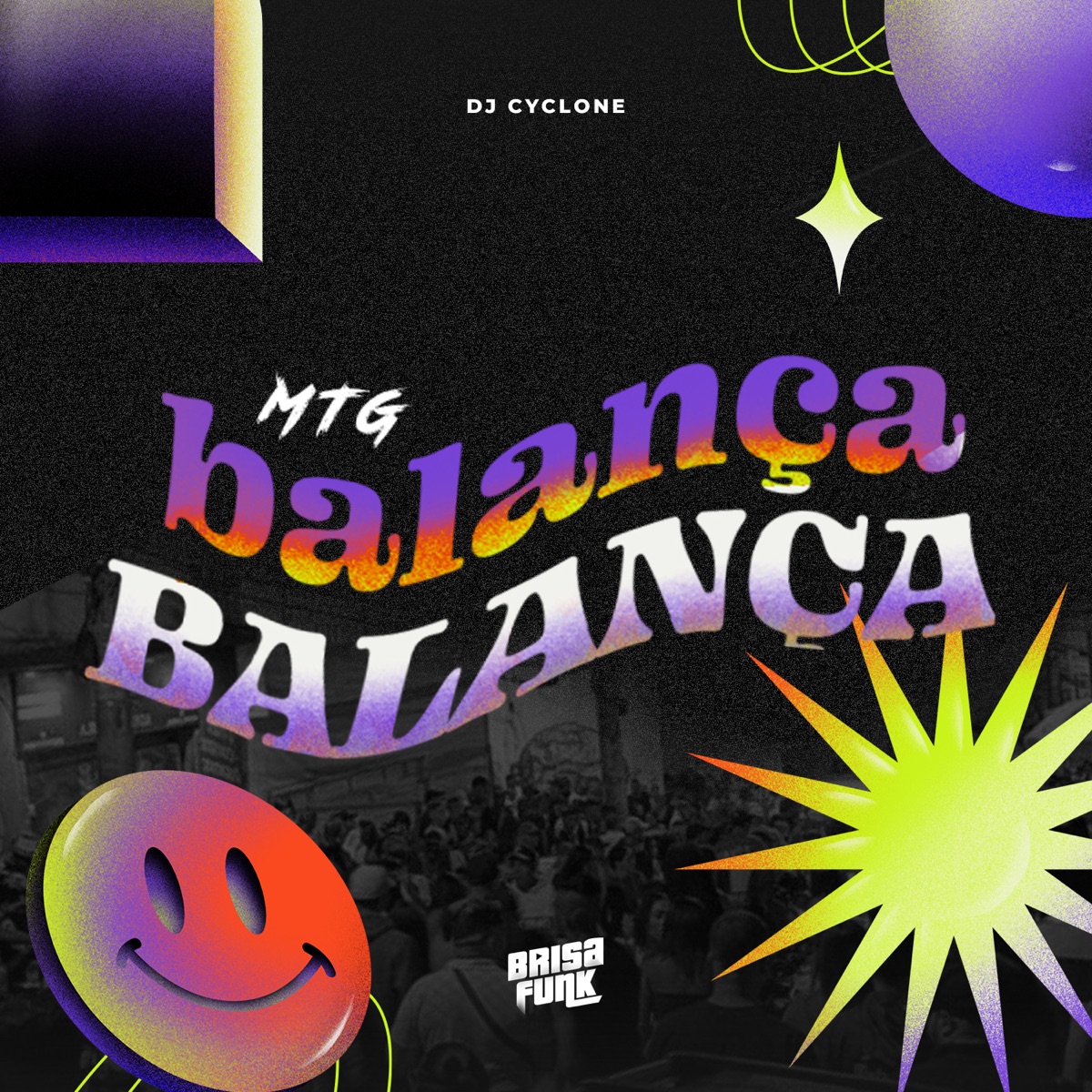 MTG Balança Balança - Single by DJ Cyclone album cover