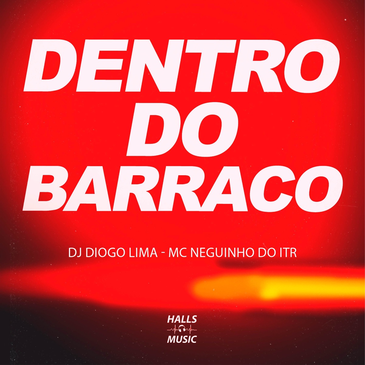 DENTRO DO BARRACO - Single by Dj Diogo Lima & Mc Neguinho do ITR album cover