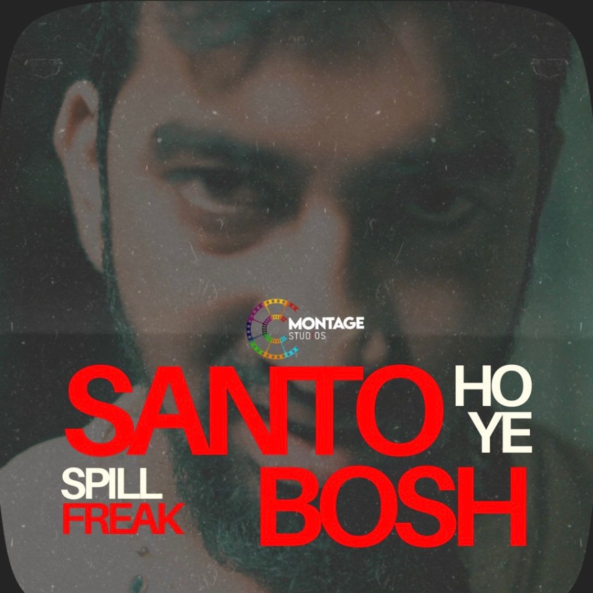Santo Hoye Bosh - Single by Spill Freak & Ricky on the Beat album cover