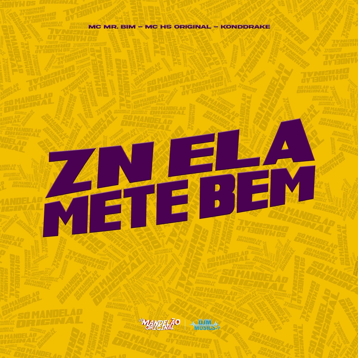 Zn Ela Mete Bem - Single by Mc Mr. Bim & MC HS Original album cover