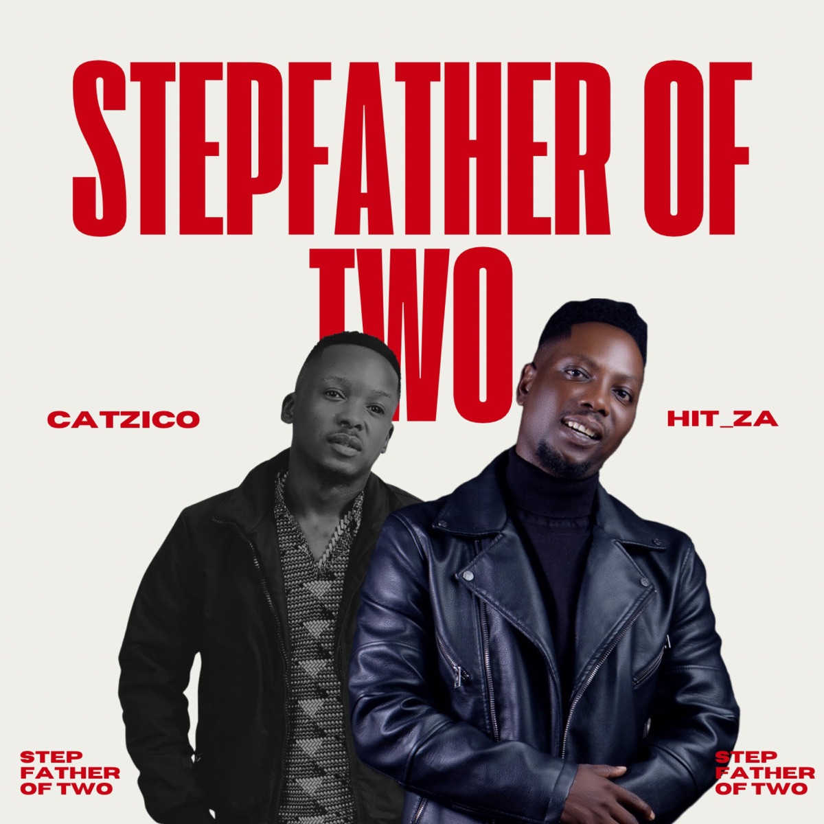 Stepfather Of Two (feat. Catzico) - Single by Hit_za album cover