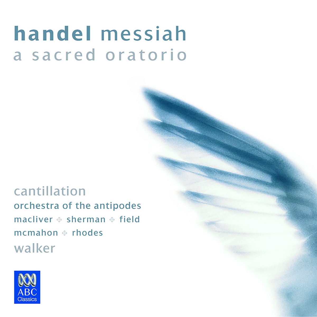 Handel: Messiah by Orchestra of the Antipodes, Antony Walker & Cantillation album cover