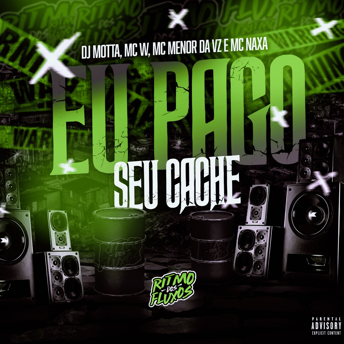 Eu Pago Seu Cachê (feat. MC Naxa) - Single by MC Menor da VZ, MC W & DJ MOTTA album cover